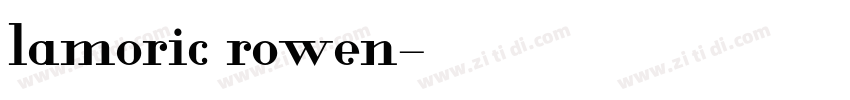 lamoric rowen字体转换